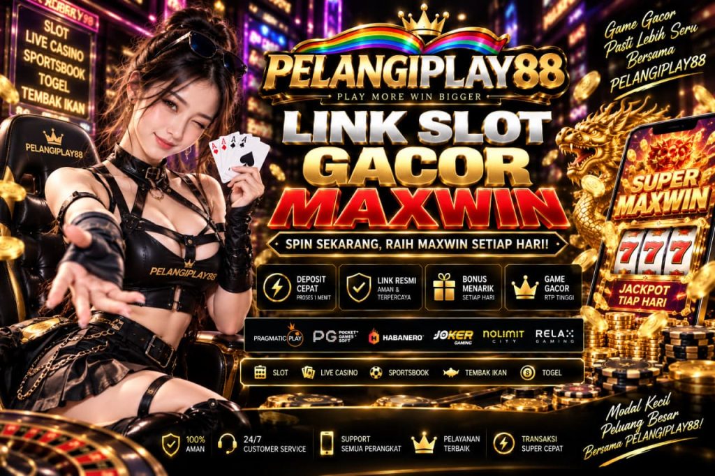 PELANGIPLAY88 Link Slot Gacor Maxwin dan Tren Game 2026